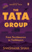 The Tata Group: From Torchbearers to Trailblazers by Shashank Shah