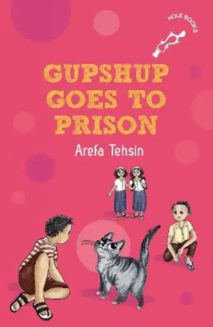 Gupshup Goes to Prison by Arefa Tehsin