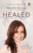 Healed: How Cancer Gave Me a New Life by Manisha Koirala