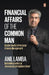 Financial Affairs of the Common Man: Master the Art of Personal Finance Management by Anil Lamba