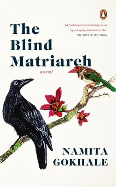 The Blind Matriarch by Namita Gokhale