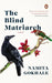 The Blind Matriarch by Namita Gokhale