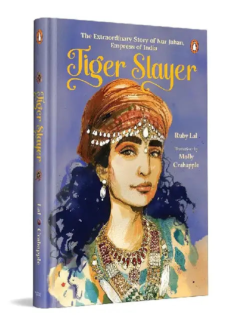 Tiger Slayer by Ruby Lal