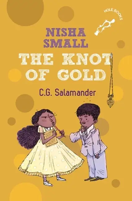 Nisha Small: The Knot of Gold (Hole Book) by Rajiv Eipe