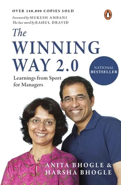 The Winning Way 2.0: Learnings from Sport for Managers by Anita Bhogle