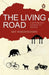 The Living Road: A Motorcycle Journey to Bhutan by Ajit Harisinghani