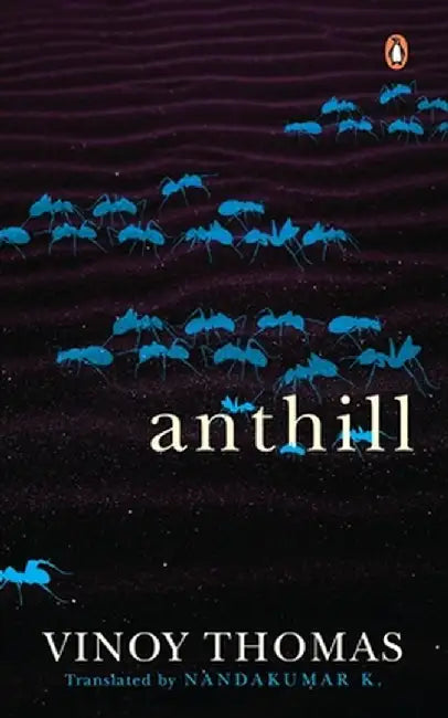 Anthill by Vinoy Thomas