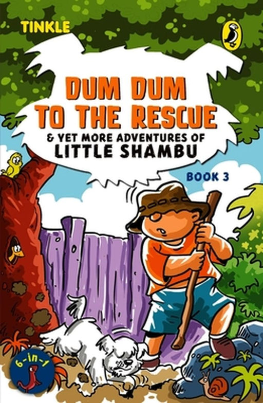Dum Dum to the Rescue and Yet More Adventures of Little Shambu: Book 3 by Reena Ittyerah Puri