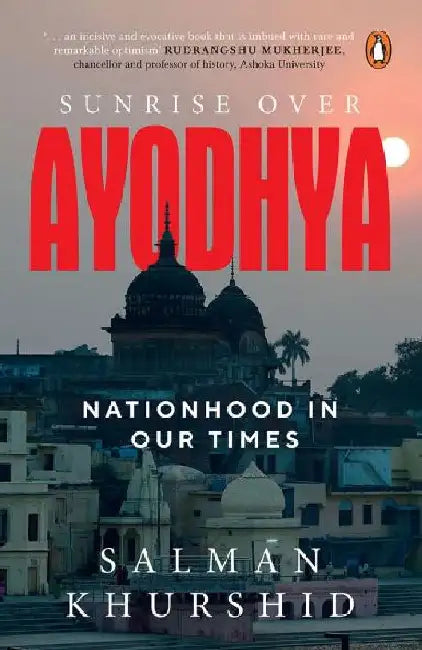 Sunrise Over Ayodhya (Pb) by Salman Khurshid