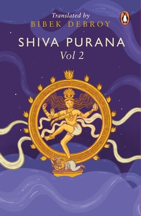 Shiva Purana: Vol. 2 by Bibek Debroy