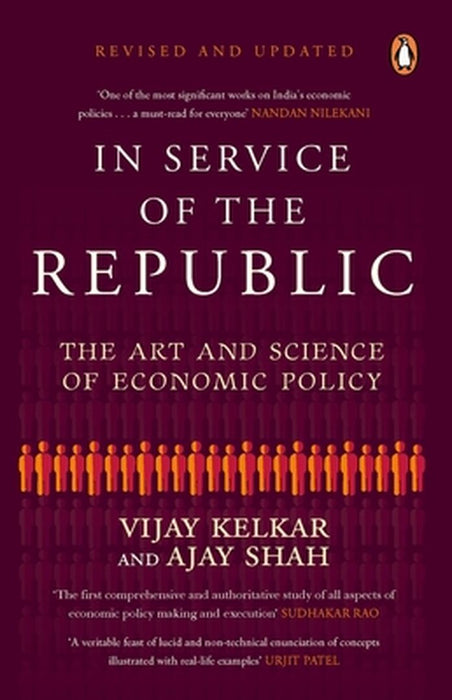 In Service of the Republic: The Art and Science of Economic Policy by Vijay Kelkar