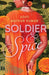 Soldier & Spice by Aditi Mathur Mathur Kumar
