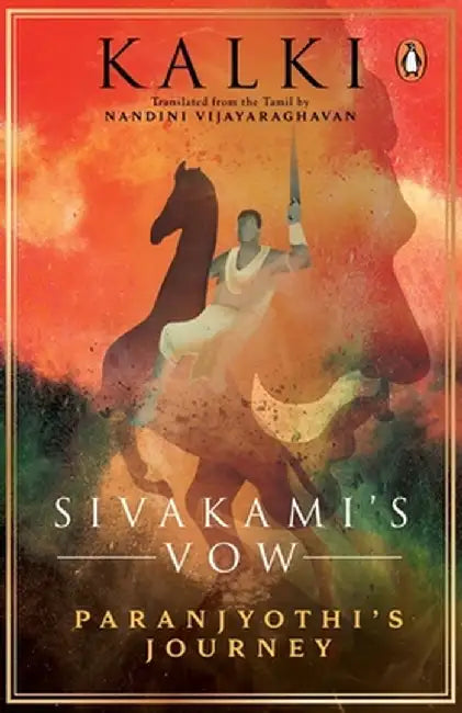 Sivakami's Vow: Paranjyothi's Journey: Book 1 by Nandini Vijayaraghavan