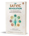 The Satvic Revolution: 7 Life-Changing Habits to Discover Peak Health and Joy by Subah Saraf