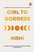Girl to Goddess: A Journey to Self-Discovery, Self-Love and Self-Worth by Nishi Jagavat