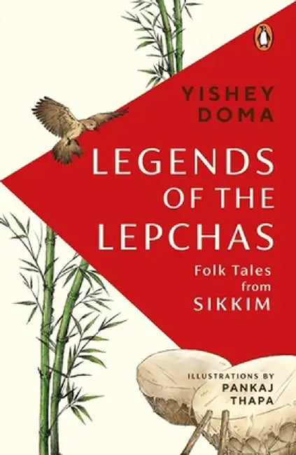 Legends of the Lepchas by Pankaj Thapa