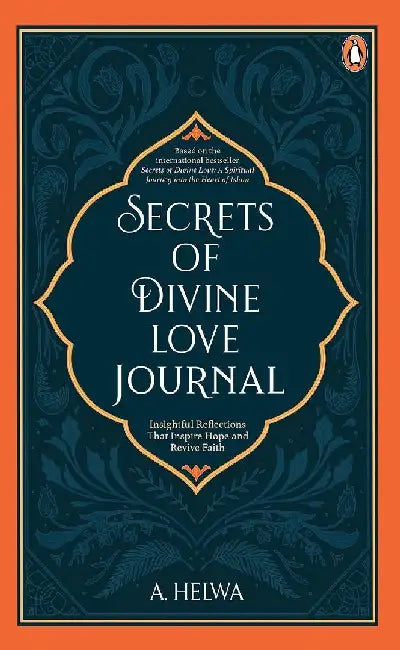 Secrets Of Divine Love Journal by A. Helwa