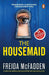 The Housemaid: An Addictive Psychological Thriller With Mind-Bending Twists by Freida Mcfadden
