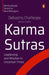 Karma Sutras: Leadership and Wisdom in Uncertain Times by Debashis Chatterjee
