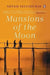 Mansions of the Moon by Shyam Selvadurai