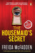 The Housemaid's Secret: A Totally Gripping Psychological Thriller With A Shocking Twist by Freida Mcfadden