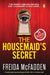 The Housemaid's Secret: A Totally Gripping Psychological Thriller With A Shocking Twist by Freida Mcfadden