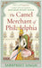 The Camel Merchant Of Philadelphia by Sarbpreet Singh