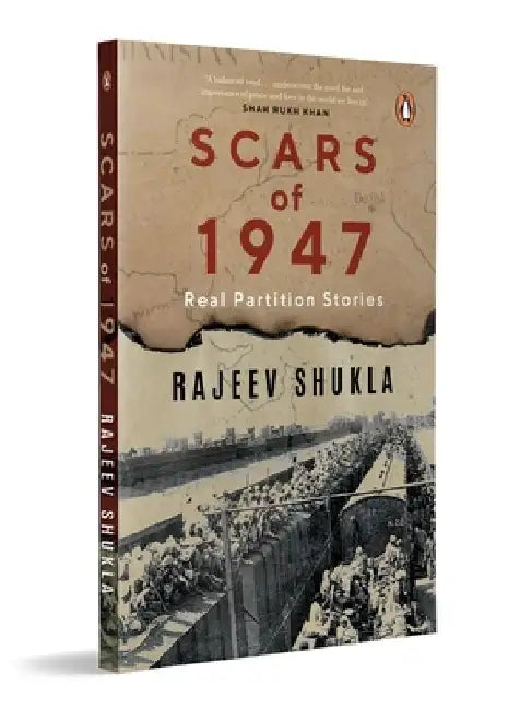 Scars of 1947: Real Partition Stories by Rajeev Shukla