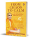 From Chaos to Calm: 108 Practices from the Gita for Inner Balance by Gauranga Darshan Das