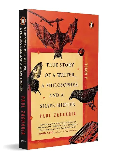 True Story Of A Writer A Philosopher And A Shapeshifter by Zacharia Paul