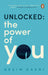 Unlocked: the Power of You by Gezim Gashi