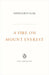 A Fire on Mount Everest by Siddharth Kak