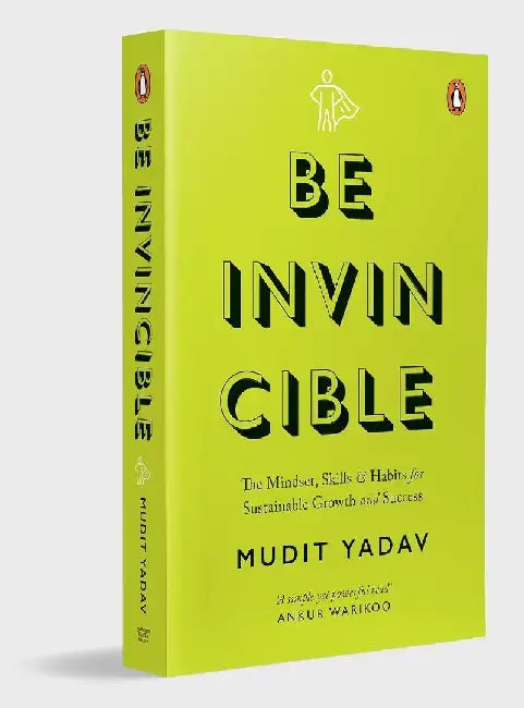 Be Invincible by Mudit Yadav