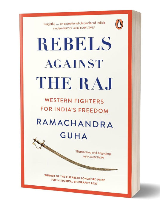 Rebels Against the Raj by Ramachandra Guha