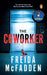 The Coworker by Freida Mcfadden