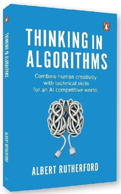 Thinking In Algorithms by Albert Rutherford
