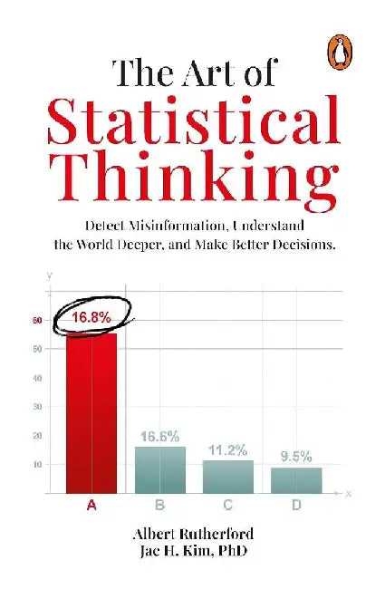 The Art Of Statistical Thinking by Albert Rutherford