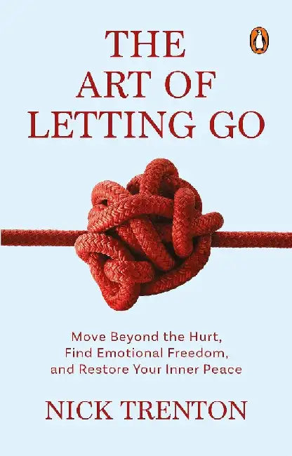 The Art Of Letting Go by Trenton Nick