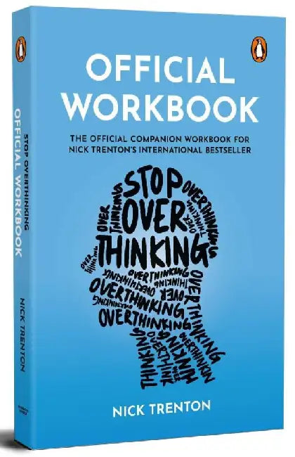 Official Workbook Stop Overthinking by Nick Trenton