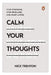 Calm Your Thoughts by Nick Trenton