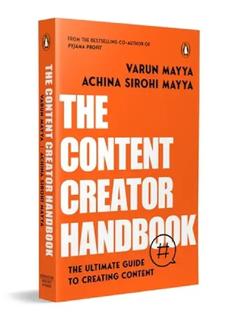 The Content Creator Handbook by Varun Mayya