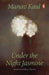 Under the Night Jasmine by Manav Kaul