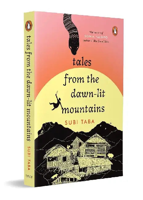 Tales From The Dawnlit Mountains by Subi Taba