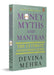 Money Myths and Mantras by Devina Mehra
