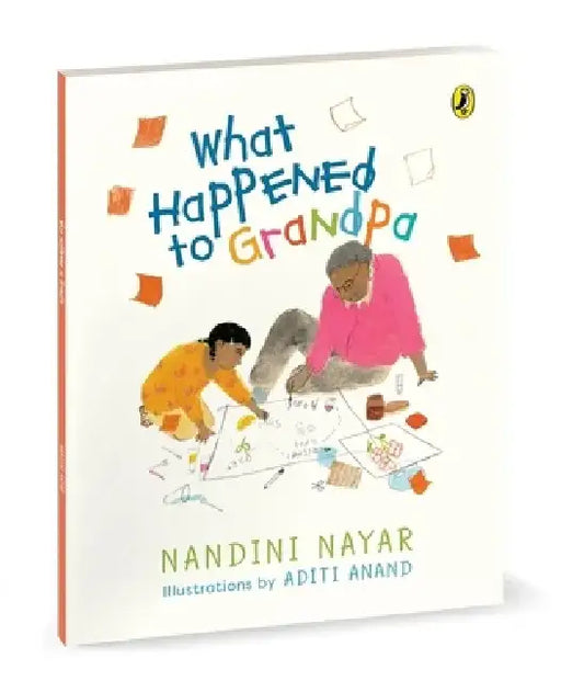 What Happened to Grandpa by Nandini Nayar