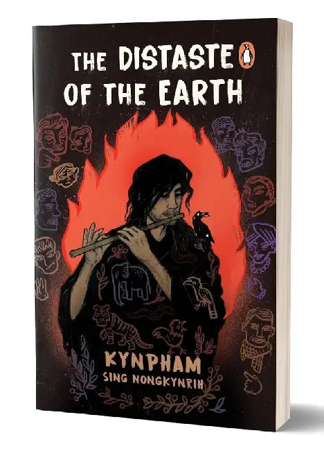 The Distaste Of The Earth by Kynpham Sing Nongkynrih