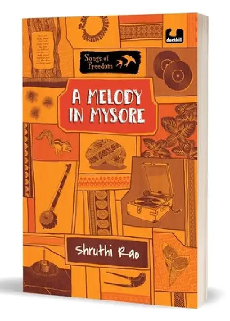 A Melody in Mysore (Series: Songs of Freedom) by Shruthi Rao