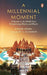 A Millennial Moment by Bikram Vohra