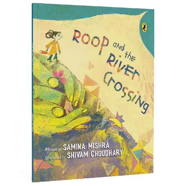 Roop And The River Crossing by Samina Mishra