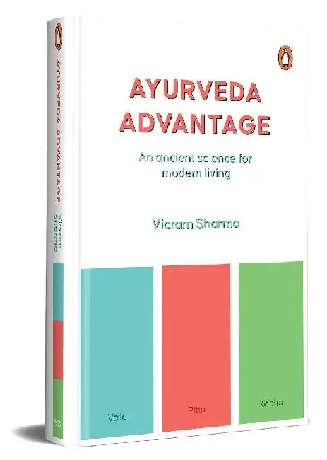 Ayurveda Advantage by Vicram Sharma